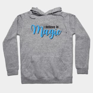 I believe in magic Hoodie